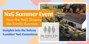 NxG Summer event | How the NxG shapes the Family Business ? Insights into the Solvay Families' NxG Committee