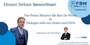 Dinner Debate with Spencer Stuart | Our Prime Minister Mr. Bart De Wever in Dialogue with our Chairs and CEOs